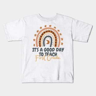 It's A Good Day To Teach First Grade Kids T-Shirt